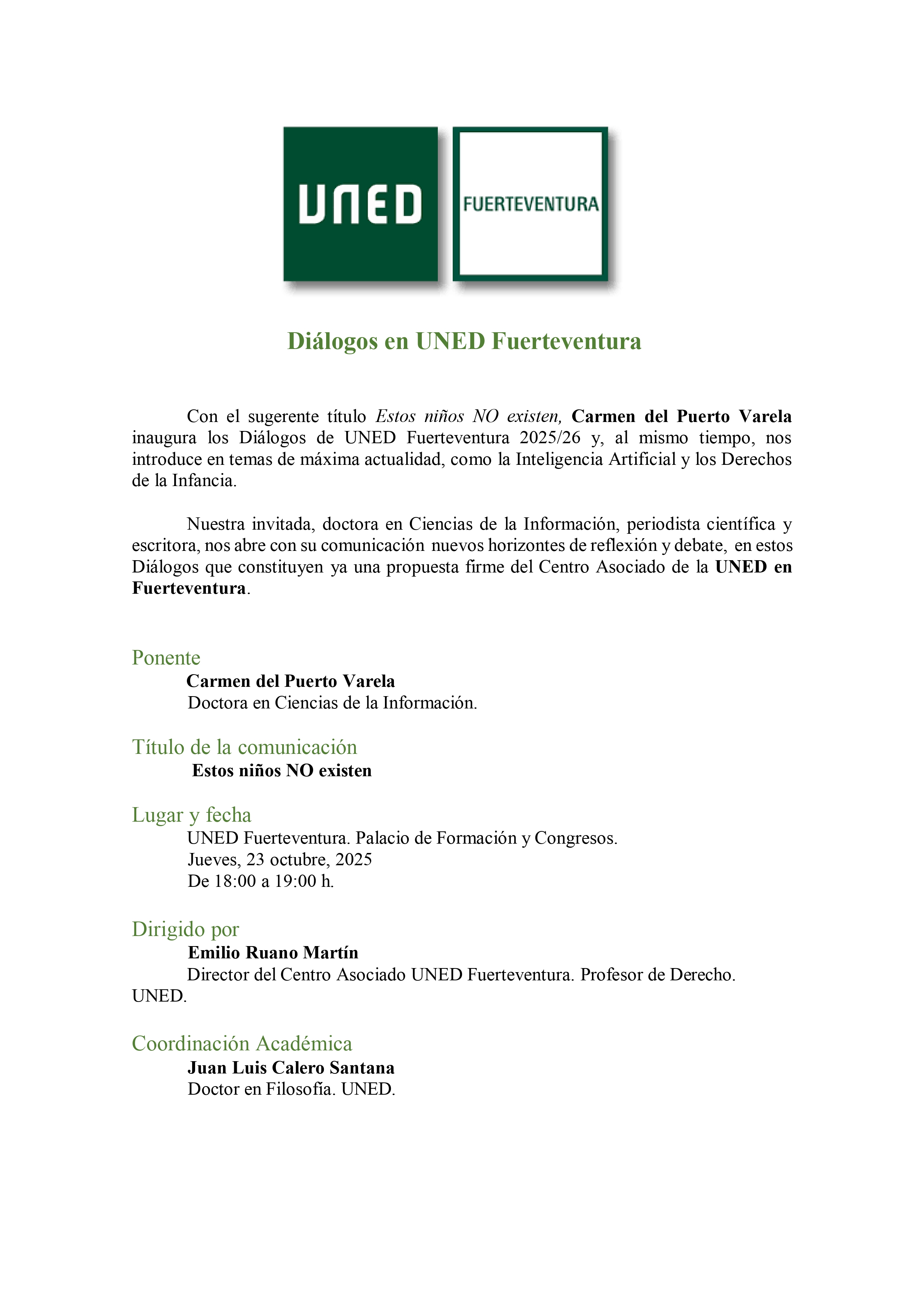 Diálogos en UNED Fuerteventura. Estos niños NO existen.